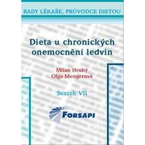 Dieta u chronických onemocnění ledvin - Hrubý, Mengerová Olga Milan