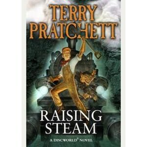 Raising Steam (Discworld Novel 40) - Terry Pratchett, Corgi