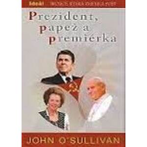Prezident, papež a premiérka - O'Sullivan John