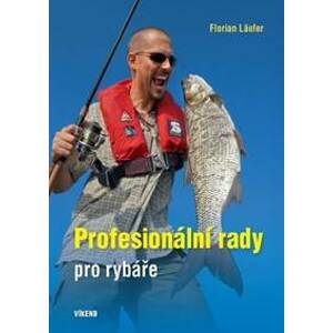 Profesionální rady pro rybáře - Läufer Florian
