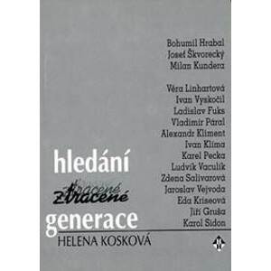 Hledání ztracené generace - Kosková Helena