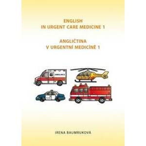 Angličtina v urgentní medicíně 1 - Baumruková Irena