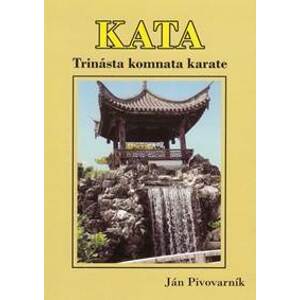 KATA – Trinásta komnata karate - Pivovarník Ján