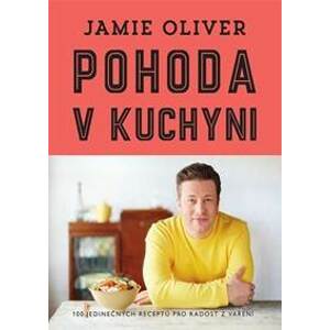 Pohoda v kuchyni - Oliver Jamie