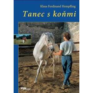 Tanec s koňmi - Hempfling Klaus Ferdinand