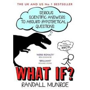 What if? (anglicky) - Randall Munroe, John Murray