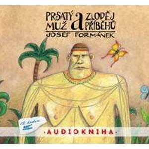 Prsatý muž a zloděj příběhů - čte Filip Švarc/audiokniha 12 hodin MP3 - CD