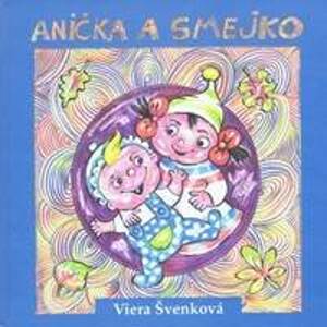 Anička a Smejko - Švenková Viera