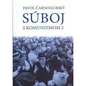 Súboj s komunizmom 2 - Čarnogurský Pavol