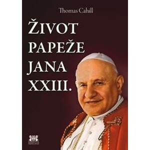 Život papeže Jana XXIII. - Cahill Thomas