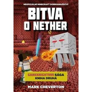 Bitva o Nether (Gameknight999 sága 2) - Cheverton Mark