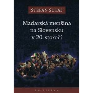 Maďarská menšina na Slovensku v 20. storočí - Šutaj Štefan