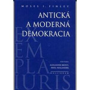Antická a moderná demokracia - I. Finley Moses