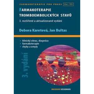 Farmakoterapie tromboembolických stavů - Karetová, Bultas Jan, Debora