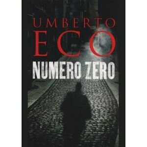 Numero Zero - Umberto Eco, Richard Dixon, Harvill Secker