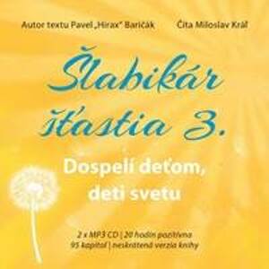Šlabikár šťastia 3.: Dospelí deťom, deti svetu (audiokniha) - CD
