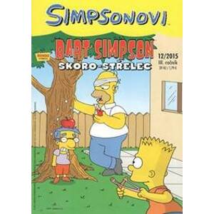 Simpsonovi - Bart Simpson 12/2015 - Skoro-střelec - Groening Matt