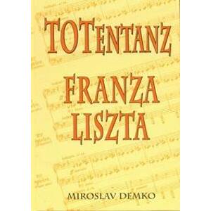 Totentanz Franza Liszta - Demko Miroslav
