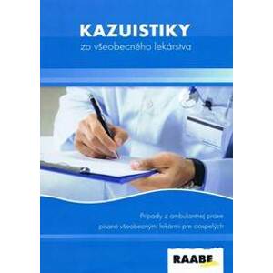 Kazuistiky zo všeobecného lekárstva - Kolektív autorov