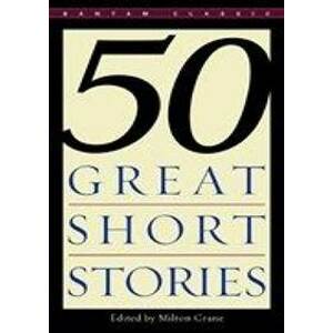 50 Great Short Stories - Milton Crane, Bantam