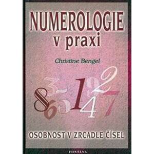 Numerologie v praxi - Bengel Christine