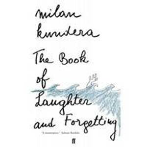 The Book of Laughter and Forgetting - Kundera Milan