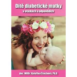 Dítě diabetické matky - Štechová Kateřina