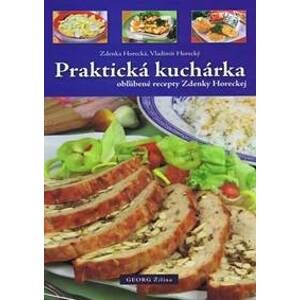 Praktická kuchárka 2 (obľúbené recepty Zdenky Horeckej) - Horecká, Vladimír Horecký Zdenka