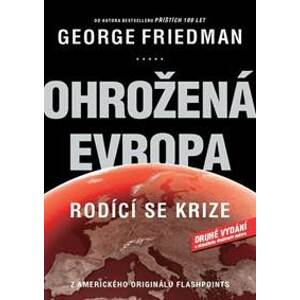 Ohrožená Evropa - Friedman George