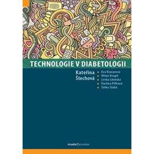 Technologie v diabetologii - Štechová a kolektiv Kateřina