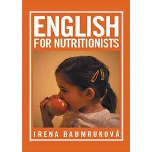 English for nutritionists (Angličtina pro nutriční terapeuty) - Baumruková Irena