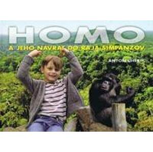 Homo a jeho návrat do raja šimpanzov - Uherík Anton