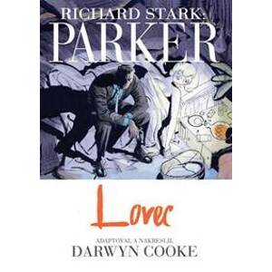 Parker: Lovec - Stark, Darwyn Cooke Richard