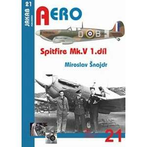 Spitfire Mk. V - 1.díl - Šnajdr Miroslav