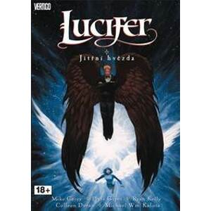 Lucifer 10: Jitřní hvězda - Carey, Mike Gross Peter