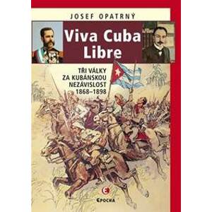 Viva Cuba Libre - Opatrný Josef