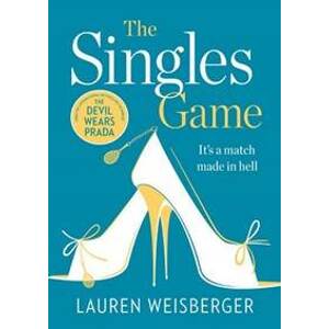 The Singles Game - Lauren Weisberger, Harper