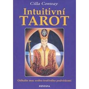 Intuitivní tarot - kniha a karty - Conway Cilla