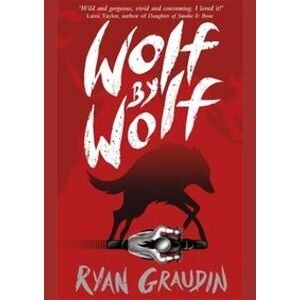 Wolf by Wolf - Ryan Graudin, Orion Books