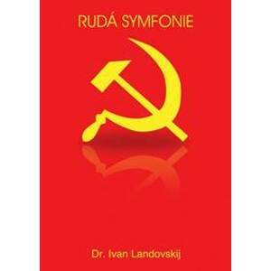 Rudá symfonie - Ivan Landovskij