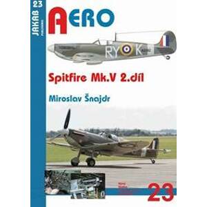 Spitfire Mk. V 2.díl - Šnajdr Miroslav