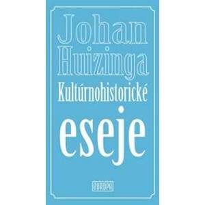 Kultúrnohistorické eseje - Huizinga Johan