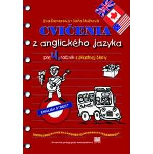 Cvičenia z anglického jazyka pre 4. ročník základnej školy - Eva Dienerová, Soňa Stušková