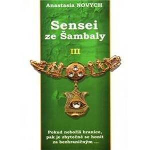 Sensei ze Šambaly 3 - Novych Anastasia
