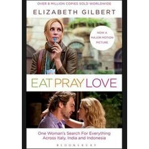 Eat, Pray, Love film tie-in - Elizabeth Gilbert, Bloomsbury