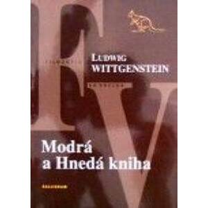 Modrá a hnedá kniha - Wittgenstein Ludwig