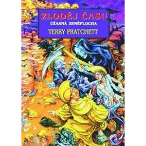 Zloděj času  - Úžasná Zeměplocha - Pratchett Terry