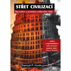 Střet civilizací - Huntington Samuel P.