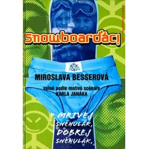 Snowboarďáci - Besserová Miroslava