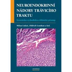 Neuroendokrinní nádory trávicí - Karel Lukáš
